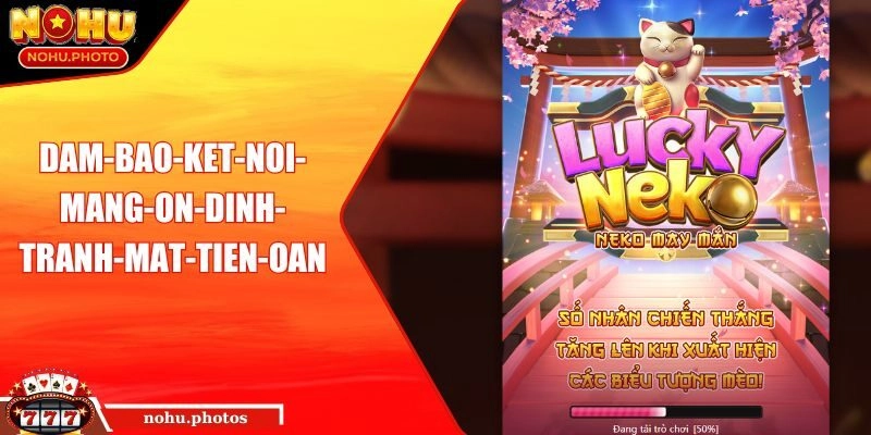 Neko May Mắn Game Slot Đầy Lôi Cuốn, Xanh Chín Tại NOHU